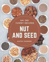 Ah! 365 Yummy Nut and Seed Recipes