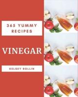 365 Yummy Vinegar Recipes