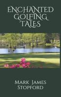 Enchanted Golfing Tales