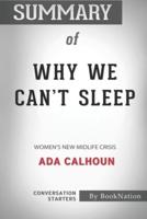 Summary of Why We Can't Sleep