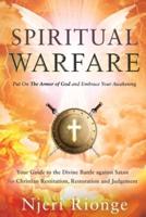 Spiritual Warfare Put On The Armor of God and Embrace Your Awakening