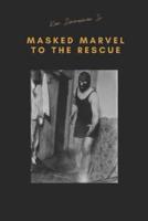 Masked Marvel to the Rescue: The Gimmick That Saved the 1915 New York Wrestling Tournament