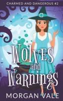 Wolves and Warnings