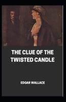 The Clue of the Twisted Candle Annotated