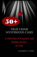 True Crime Mysterious Cases