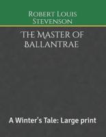 The Master of Ballantrae A Winter's Tale