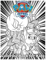 Coloring Book for Kids: Paw Patrol And Amazing 120 Pages Coloring Book large With illustrations Great Coloring Book for Boys, Girls, Toddlers, Preschoolers, Kids (Ages 3-6, 6-8, 8-12)