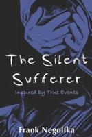 The Silent Sufferer