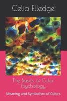 The Basics of Color Psychology