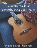 Preparatory Guide for Classical Guitar and Music Theory