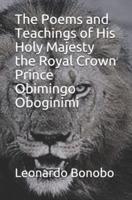 The Poems and Teachings of His Holy Majesty the Royal Crown Prince Obimingo Oboginimi