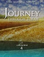 Journey Through Torah Volume 4
