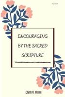 Encourage by the Sacred Scripture