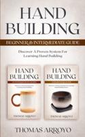 Hand Building Beginner & Intermediate Guide