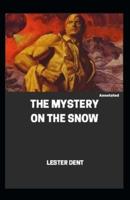 The Mystery on the Snow Annotated