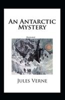 An Antarctic Mystery Illustrated