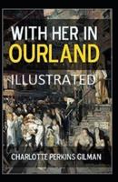 With Her in Ourland Illustrated