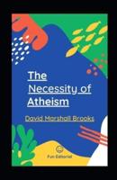 The Necessity of Atheism by Illustrated