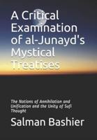 A Critical Examination of Al-Junayd's Mystical Treatises
