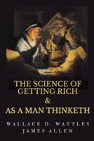 The Science of Getting Rich & As A Man Thinketh
