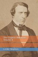 The English Utilitarians, Volume II