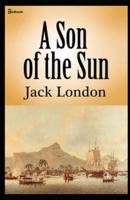 A Son of the Sun Illustrated