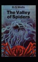 The Valley of Spiders (Illustrated)