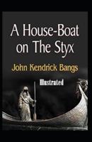 A House-Boat on the Styx Illustrated