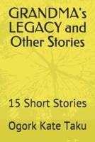 GRANDMA's LEGACY and Other Stories