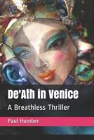 De'Ath in Venice: A Breathless Thriller