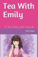 Tea With Emily