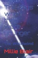 The days when they were younger: The whirl wind