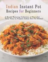 Indian Instant Pot Recipes for Beginners