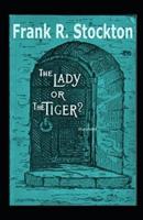 The Lady Or The Tiger Illustrarted