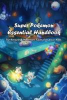 Super Pokemon Essential Handbook