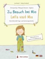 Zu Besuch Bei Mia - Let's Visit Mia - Eine Liebevolle Frage- Und Antwort-Geschichte (Zweisprachig/bilingual
