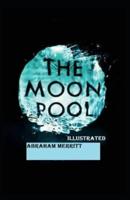 The Moon Pool Illustrated