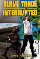 Slave Trade Interrupted