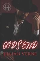 Godsend: A Novel of the Order, a Society of Gentlemen Who Know When to Stop Behaving Like One