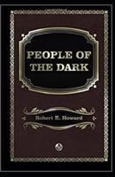 People of the Dark Illustrated