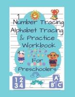 Number Tracing Alphabet Tracing & Practice Workbook for Preschoolers