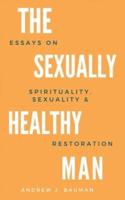 The Sexually Healthy Man