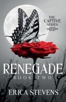 Renegade (The Captive Series Book 2)