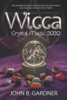 Wicca 2020 Crystal Magic