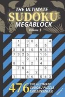 The Ultimate SUDOKU MEGABLOCK For Adults, 476 Easy Sudoku Puzzles Including Solutions - Perfect For Advanced