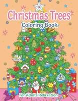 Christmas Trees Coloring Book For Adults Relaxation