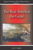 The Real Babylon the Great