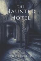 The Haunted Hotel