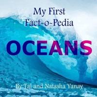 OCEANS - My First Fact-O-Pedia
