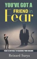 You've Got a Friend in Fear